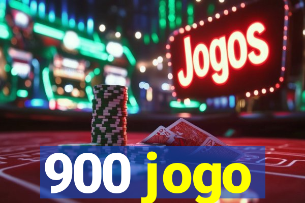 900 jogo